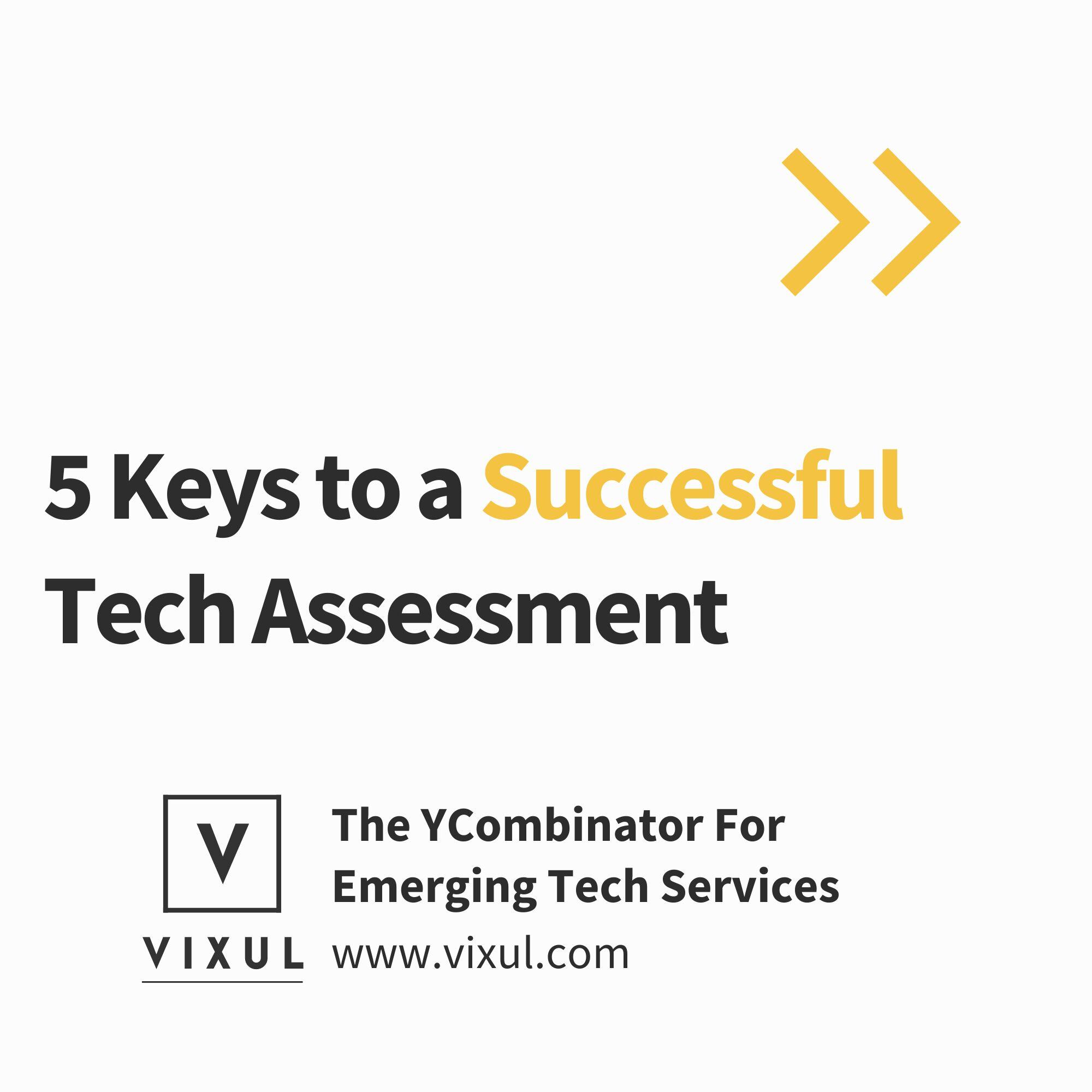 5 Musts of a Successful Tech Assessment infographic
